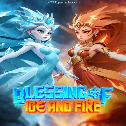 Blessing of Ice and Fire: A New Gaming Adventure