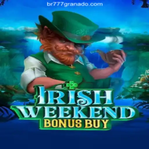Discover the Thrills of IrishWeekendBonusBuy: Your Gateway to Endless Fun at 777Granado.Com Brasil